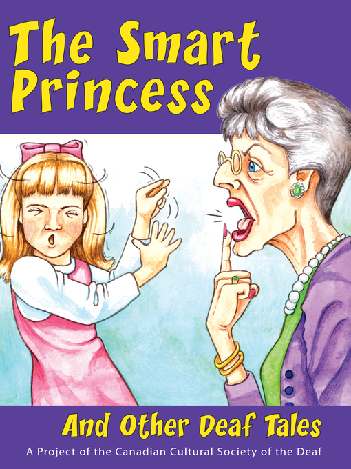 Title details for The Smart Princess by Canadian Cultural Centre of the Deaf - Available